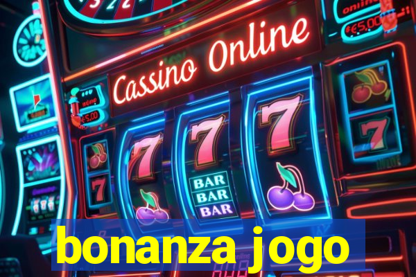 bonanza jogo