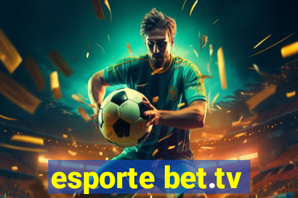 esporte bet.tv