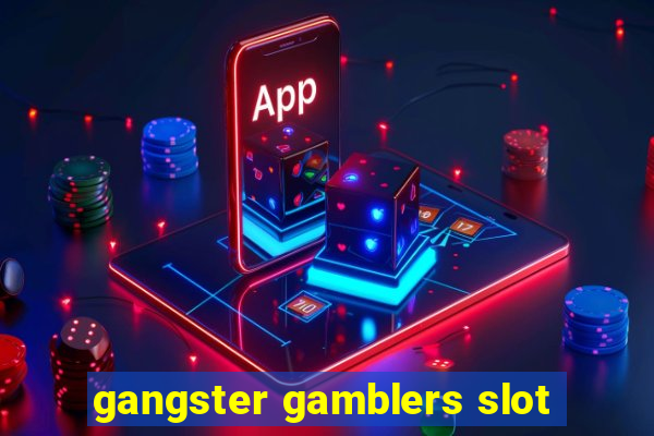 gangster gamblers slot