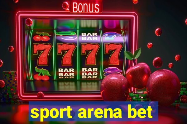 sport arena bet