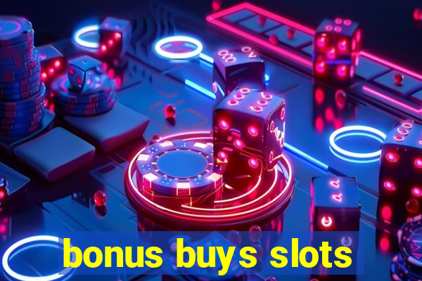 bonus buys slots