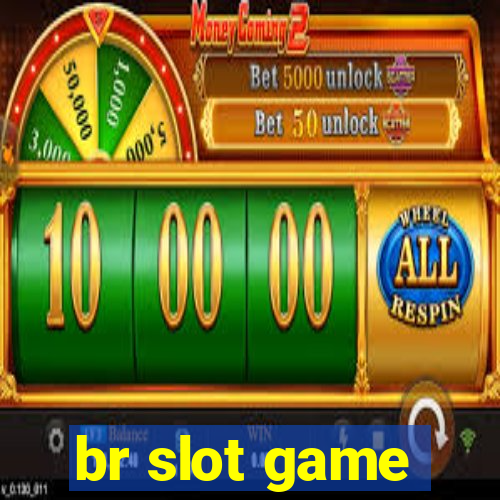 br slot game