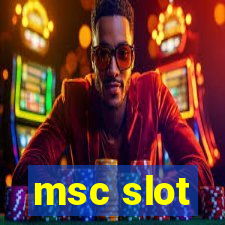 msc slot