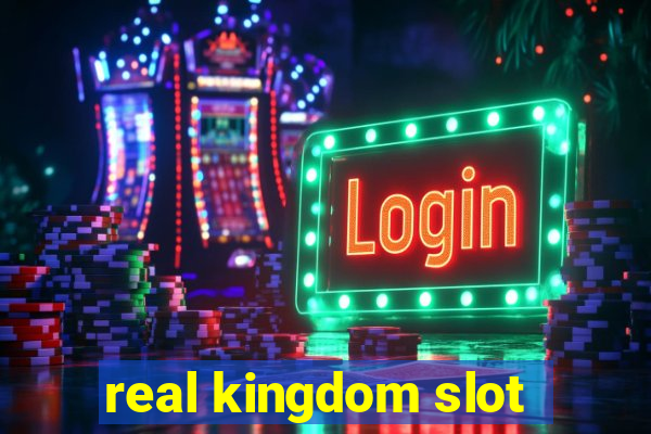 real kingdom slot