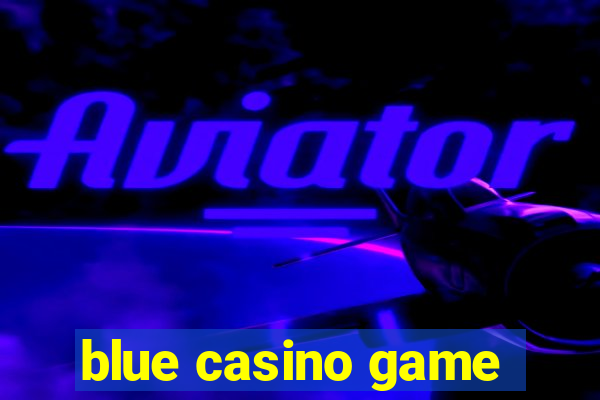 blue casino game