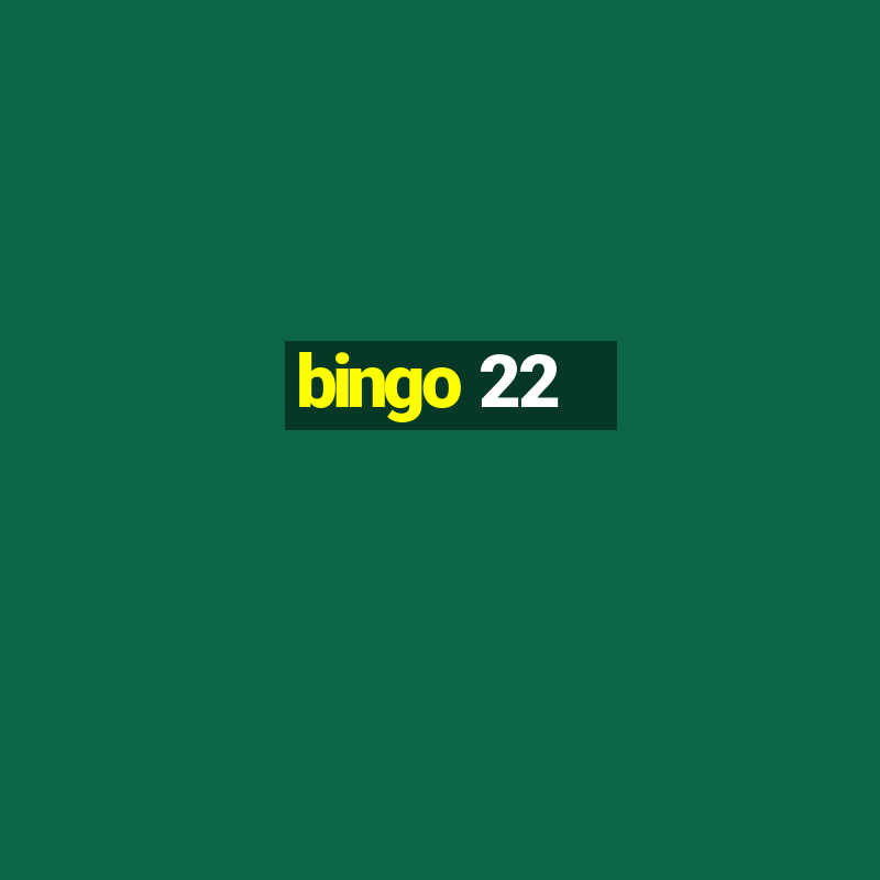 bingo 22