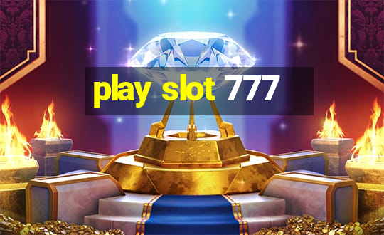 play slot 777