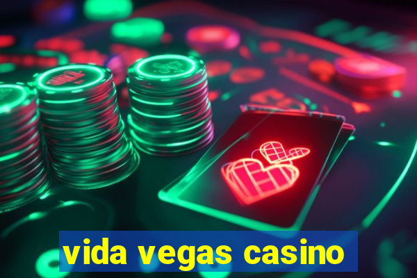 vida vegas casino