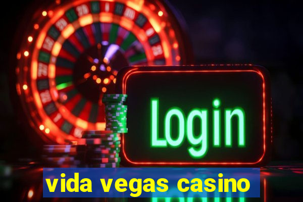 vida vegas casino