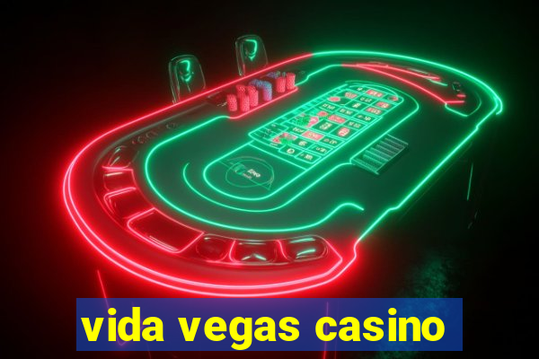 vida vegas casino