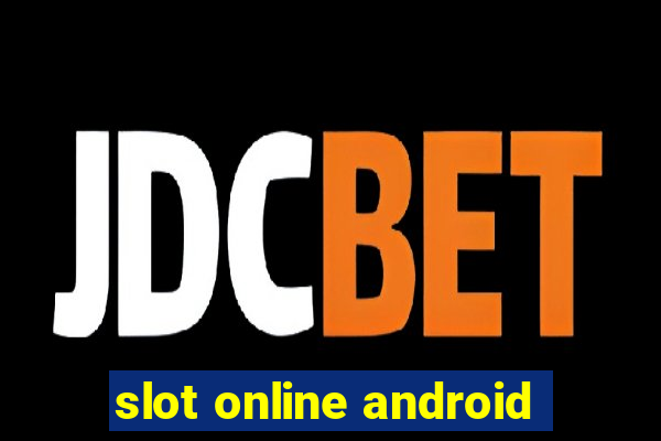 slot online android