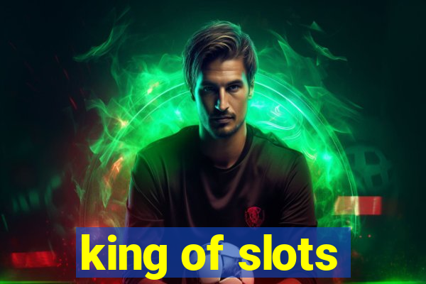 king of slots