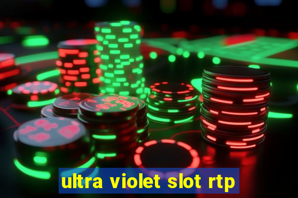 ultra violet slot rtp