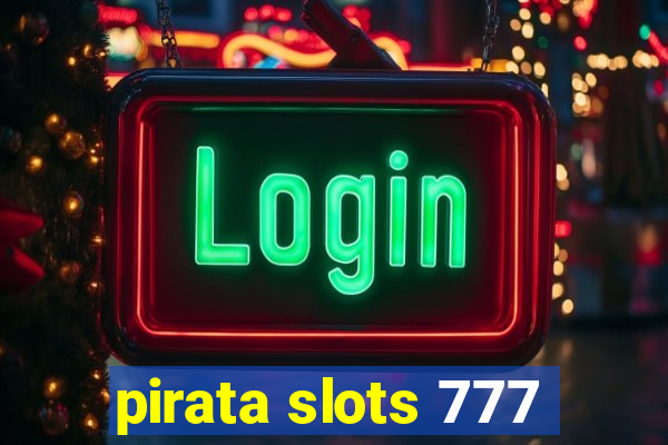 pirata slots 777