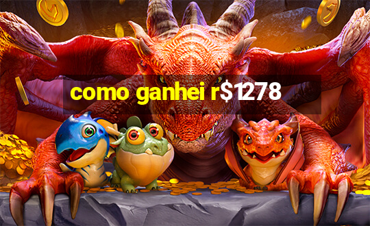 como ganhei r$1278