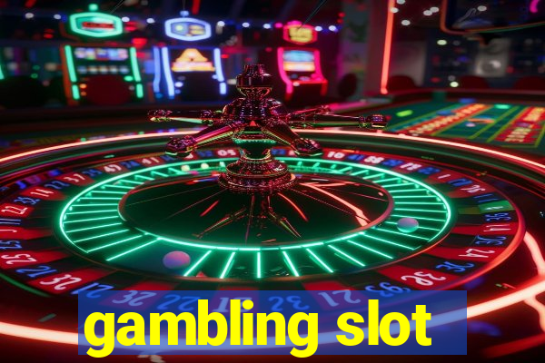 gambling slot