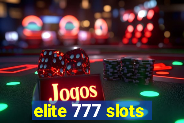 elite 777 slots