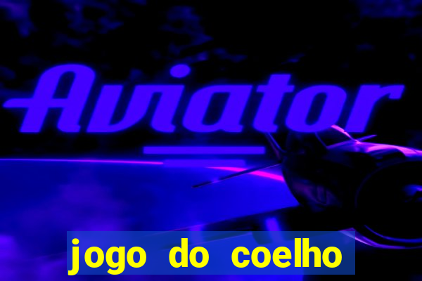 jogo do coelho como ganhar