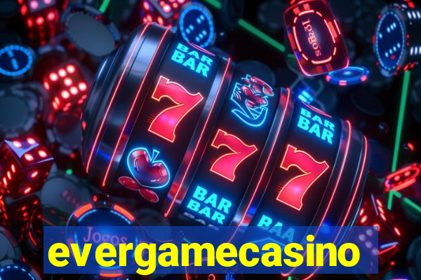 evergamecasino