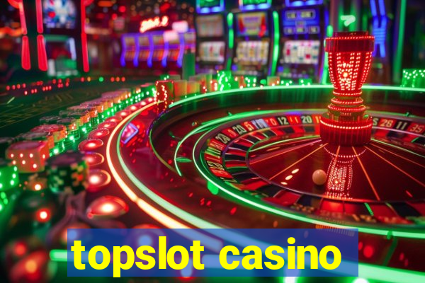 topslot casino