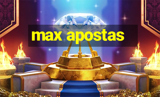 max apostas