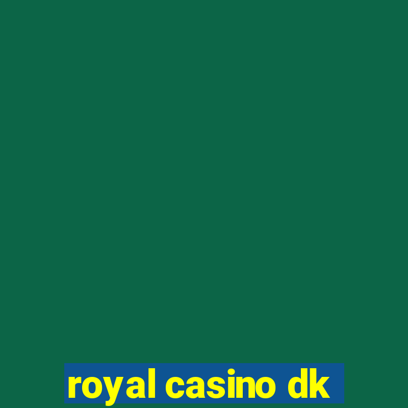 royal casino dk