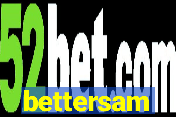 bettersam