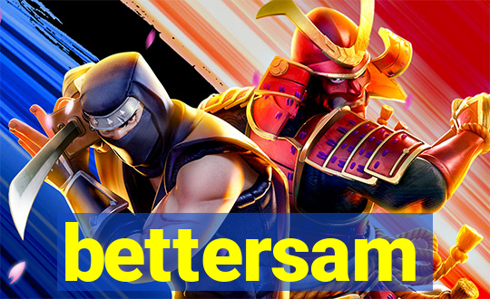 bettersam