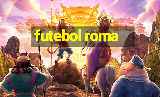 futebol roma