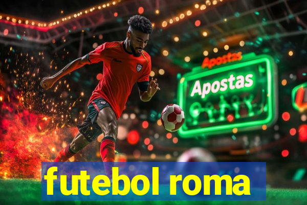 futebol roma