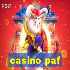 casino paf