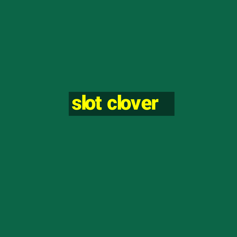 slot clover