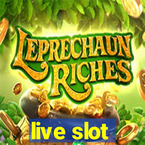 live slot