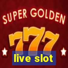 live slot