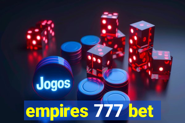 empires 777 bet