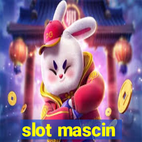 slot mascin