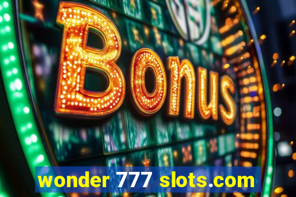 wonder 777 slots.com