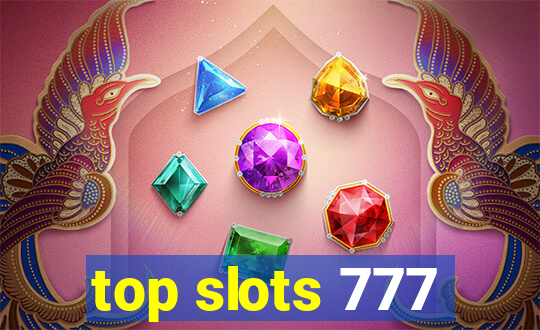 top slots 777