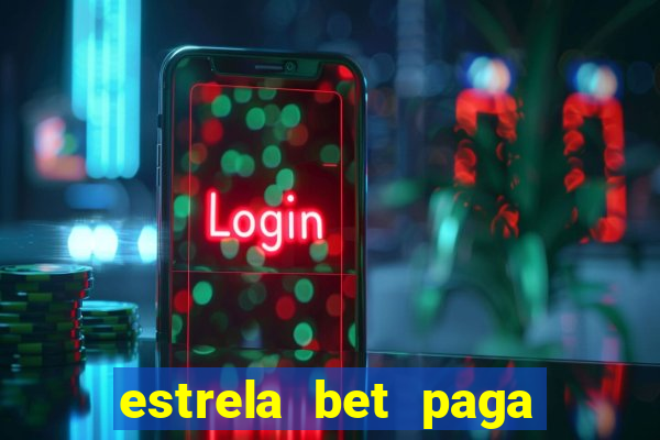 estrela bet paga em quanto tempo