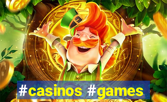 #casinos #games