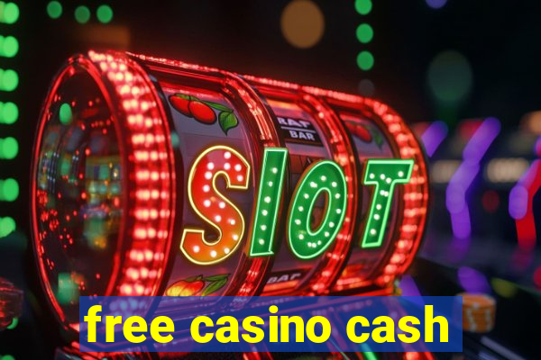 free casino cash