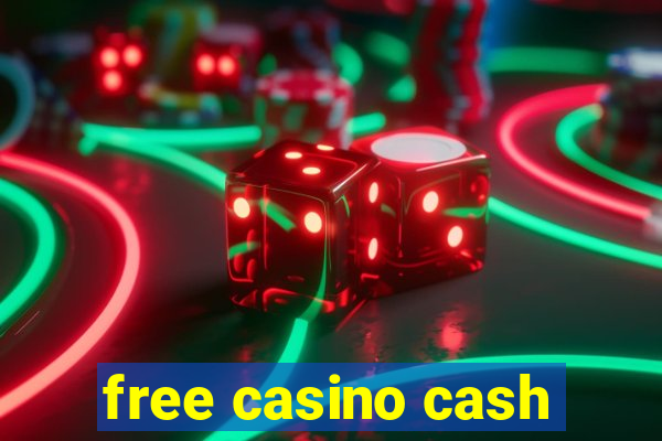 free casino cash