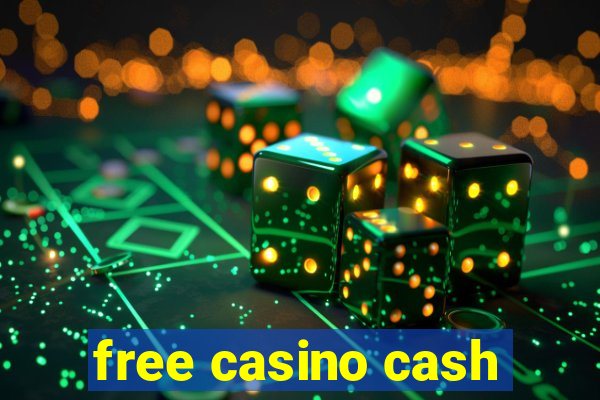 free casino cash