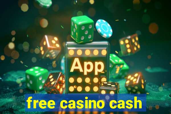 free casino cash