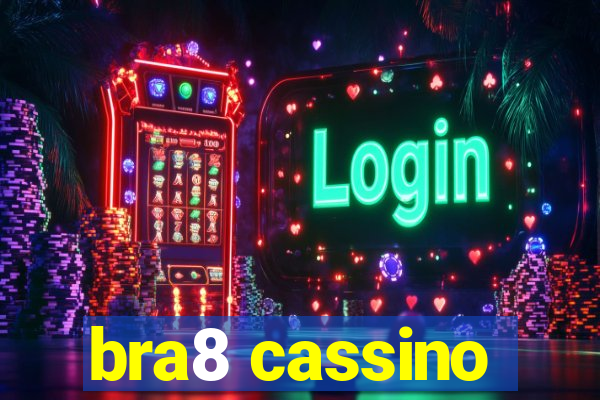 bra8 cassino