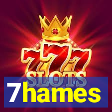 7hames