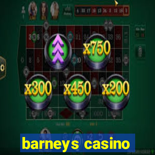 barneys casino