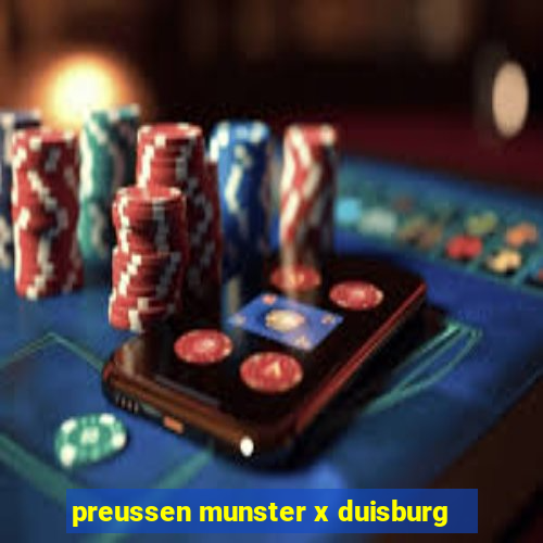 preussen munster x duisburg