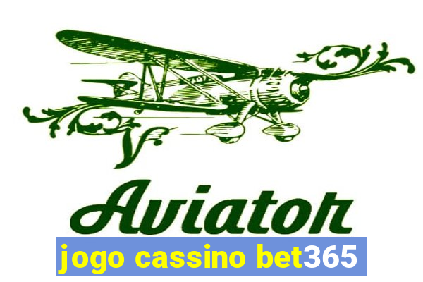 jogo cassino bet365