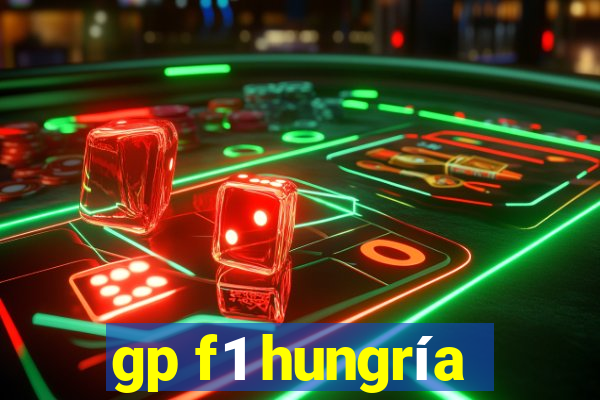 gp f1 hungría